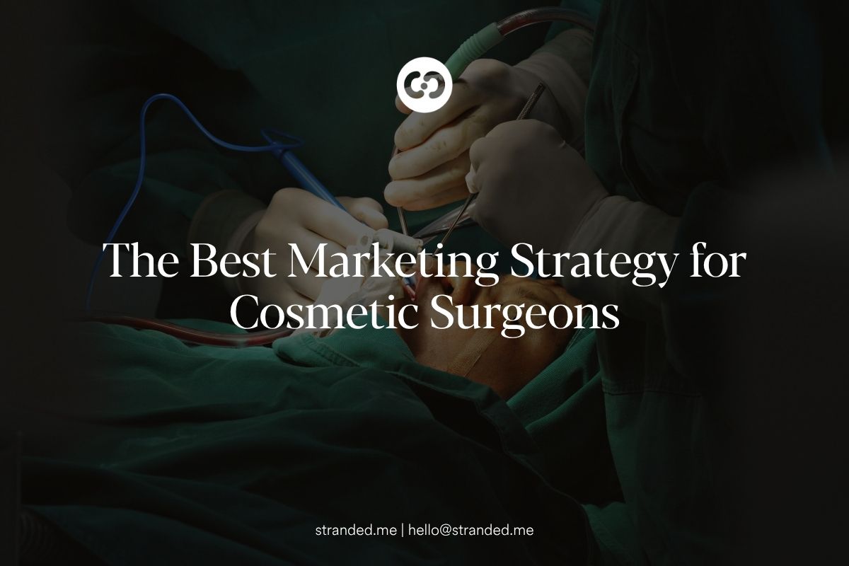 Cosmetic surgeon developing a marketing strategy using SEO, PPC, and patient experience to grow their practice