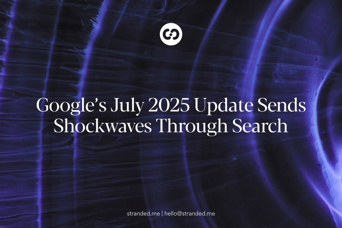 How Google’s July 2025 Algorithm Update and AI Overviews Are Changing Search